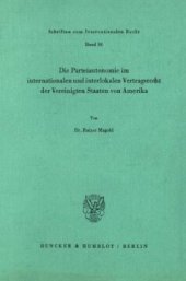 book Die Parteiautonomie im internationalen und interlokalen Vertragsrecht der Vereinigten Staaten von Amerika