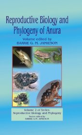 book Reproductive Biology and Phylogeny of Anura (Reproductive Biology and Phylogeny, Vol 2)