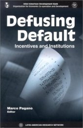 book Defusing Default: Incentives and Institutions