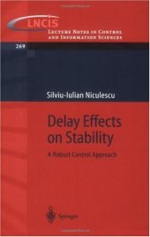 book Delay Effects on Stability: A Robust Control Approach