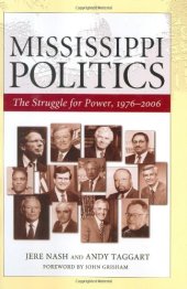 book Mississippi Politics: The Struggle for Power, 1976-2006