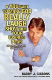 book If You Want to Make God Really Laugh Show Him Your Business Plan