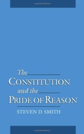 book The Constitution and the Pride of Reason