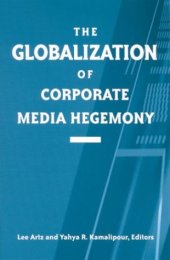 book The Globalization of Corporate Media Hegemony