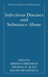 book Infectious Diseases and Substance Abuse (Infectious Agents and Pathogenesis)