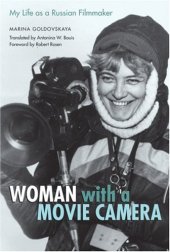 book Woman with a Movie Camera: My Life as a Russian Filmmaker (Constructs Series)