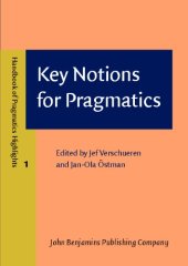 book Key Notions for Pragmatics (Handbook of Pragmatics Highlights)