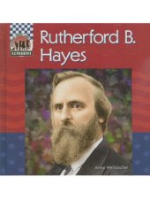 book Rutherford B. Hayes (United States Presidents)