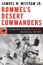 book Rommel's Desert Commanders: The Men Who Served the Desert Fox, North Africa, 1941-1942