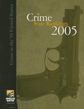 book Crime State Rankings 2005: Crime In The 50 United States