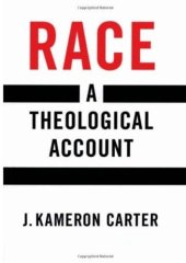 book Race: A Theological Account