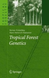 book Tropical Forest Genetics (Tropical Forestry)