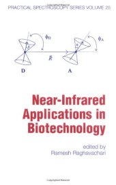 book Near-Infrared Applications in Biotechnology (Practical Spectroscopy)