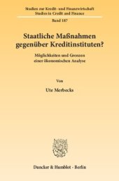 book Staatliche Maßnahmen gegenüber Kreditinstituten?: Möglichkeiten und Grenzen einer ökonomischen Analyse