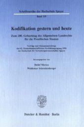 book Kodifikation gestern und heute: Zum 200. Geburtstag des Allgemeinen Landrechts für die Preußischen Staaten. Vorträge und Diskussionsbeiträge der 62. Staatswissenschaftlichen Fortbildungstagung 1994 der Hochschule für Verwaltungswissenschaften Speyer