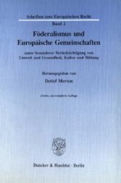 book Föderalismus und Europäische Gemeinschaften: unter besonderer Berücksichtigung von Umwelt und Gesundheit, Kultur und Bildung