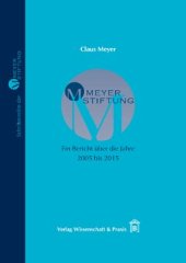 book MEYER-STIFTUNG − Ein Bericht über die Jahre 2005 bis 2015