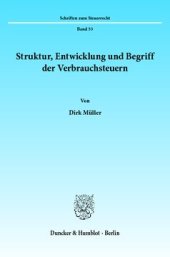 book Struktur, Entwicklung und Begriff der Verbrauchsteuern