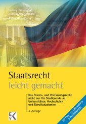 book Staatsrecht – leicht gemacht: Das Staats- und Verfassungsrecht nicht nur für Studierende an Universitäten, Hochschulen und Berufsakademien