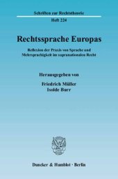 book Rechtssprache Europas: Reflexion der Praxis von Sprache und Mehrsprachigkeit im supranationalen Recht