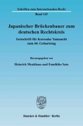 book Japanischer Brückenbauer zum deutschen Rechtskreis: Festschrift für Koresuke Yamauchi zum 60. Geburtstag