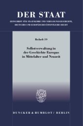 book Selbstverwaltung in der Geschichte Europas in Mittelalter und Neuzeit: Tagung der Vereinigung für Verfassungsgeschichte in Hofgeismar vom 10. bis 12. März 2008