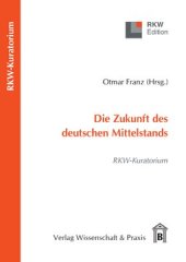 book Die Zukunft des deutschen Mittelstands: RKW-Kuratorium