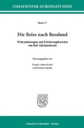 book Die Reise nach Russland: Wahrnehmungen und Erfahrungsberichte aus fünf Jahrhunderten