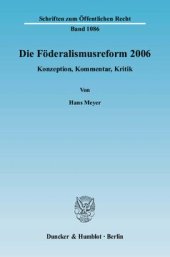 book Die Föderalismusreform 2006: Konzeption, Kommentar, Kritik