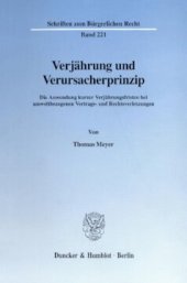 book Verjährung und Verursacherprinzip: Die Anwendung kurzer Verjährungsfristen bei umweltbezogenen Vertrags- und Rechtsverletzungen