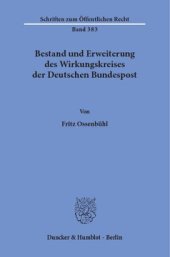 book Bestand und Erweiterung des Wirkungskreises der Deutschen Bundespost