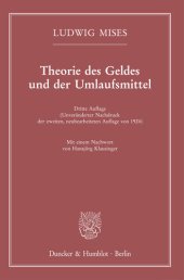 book Theorie des Geldes und der Umlaufsmittel: Dritte Auflage (Unveränderter Nachdruck der zweiten, neubearbeiteten Auflage von 1924). Mit einem Nachwort von Hansjörg Klausinger