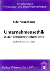 book Unternehmensethik in der Betriebswirtschaftslehre: Vergleichende Analyse ethischer Ansätze in der deutschsprachigen Betriebswirtschaftslehre