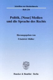 book Politik, [Neue] Medien und die Sprache des Rechts