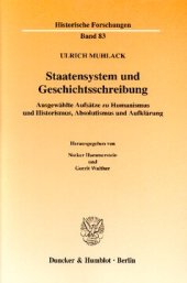 book Staatensystem und Geschichtsschreibung: Ausgewählte Aufsätze zu Humanismus und Historismus, Absolutismus und Aufklärung. Hrsg. von Notker Hammerstein / Gerrit Walther