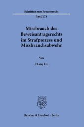 book Missbrauch des Beweisantragsrechts im Strafprozess und Missbrauchsabwehr