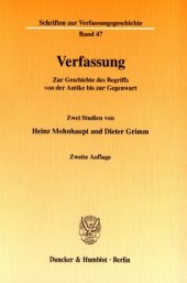 book Verfassung: Zur Geschichte des Begriffs von der Antike bis zur Gegenwart. Zwei Studien