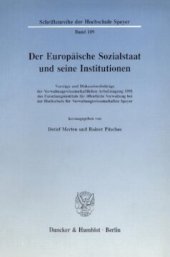 book Der Europäische Sozialstaat und seine Institutionen: Vorträge und Diskussionsbeiträge der Verwaltungswissenschaftlichen Arbeitstagung 1991 des Forschungsinstituts für öffentliche Verwaltung bei der Hochschule für Verwaltungswissenschaften Speyer