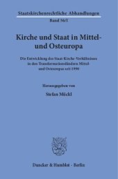 book Kirche und Staat in Mittel- und Osteuropa: Die Entwicklung des Staat-Kirche-Verhältnisses in den Transformationsländern Mittel- und Osteuropas seit 1990