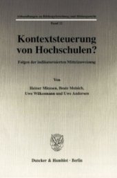 book Kontextsteuerung von Hochschulen?: Folgen der indikatorisierten Mittelzuweisung