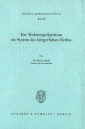 book Das Wohnungseigentum im System des Bürgerlichen Rechts