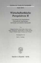 book Wirtschaftsethische Perspektiven II: Unternehmen und Organisationen - Philosophische Begründungen - Individuelle und kollektive Rationalität