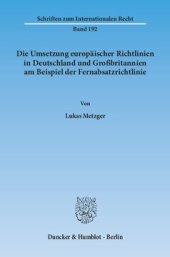 book Die Umsetzung europäischer Richtlinien in Deutschland und Großbritannien am Beispiel der Fernabsatzrichtlinie