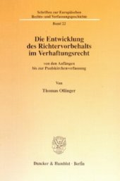 book Die Entwicklung des Richtervorbehalts im Verhaftungsrecht: von den Anfängen bis zur Paulskirchenverfassung