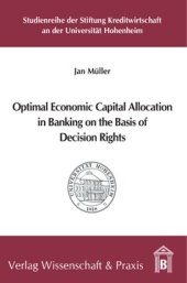 book Optimal Economic Capital Allocation in Banking on the Basis of Decision Rights