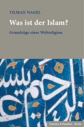 book Was ist der Islam?: Grundzüge einer Weltreligion