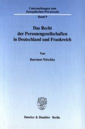 book Das Recht der Personengesellschaften in Deutschland und Frankreich: Ein Vergleich unter besonderer Berücksichtigung der Rechtspersönlichkeit der französischen Personengesellschaften