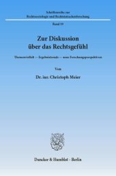 book Zur Diskussion über das Rechtsgefühl: Themenvielfalt - Ergebnistrends - neue Forschungsperspektiven