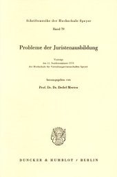 book Probleme der Juristenausbildung: Vorträge des 11. Sonderseminars 1978 der Hochschule für Verwaltungswissenschaften Speyer