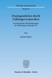 book Dopingsanktion durch Zahlungsversprechen: Das Beispiel der Ehrenerklärungen des Weltradsportverbands UCI